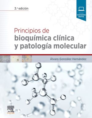 PRINCIPIOS DE BIOQUIMICA CLINICA Y PATOLOGIA MOLECULAR