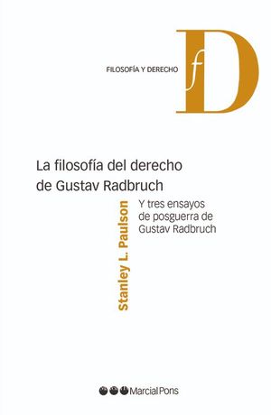 FILOSOFIA DEL DERECHO DE GUSTAV RADBRUCH