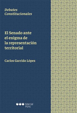 EL SENADO ANTE EL ENIGMA DE LA REPRESENTACION TERRITORIAL