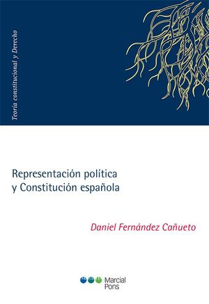 REPRESENTACIÓN POLÍTICA Y CONSTITUCIÓN ESPAÑOLA