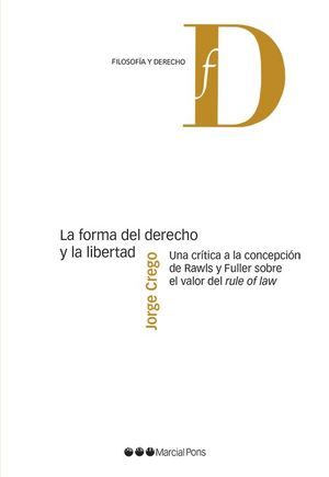 LA FORMA DEL DERECHO Y LA LIBERTAD