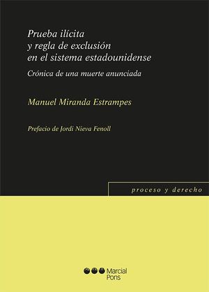 PRUEBA ILICITA Y REGLA DE EXCLUSION EN SISTEMA ESTADOUNIDENSE