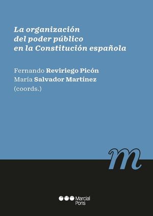 LA ORGANIZACIÓN DEL PODER PÚBLICO EN LA CONSTITUCIÓN ESPAÑOLA