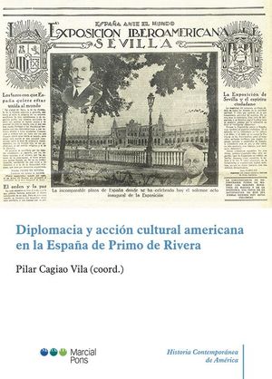 DIPLOMACIA Y ACCION CULTURAL AMERICANA EN LA ESPAÑA DE PRIMO DE R