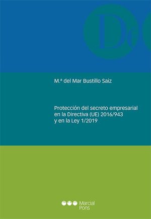 PROTECCION DEL SECRETO EMPRESARIAL EN LA DIRECTIVA (UE) 2016/943