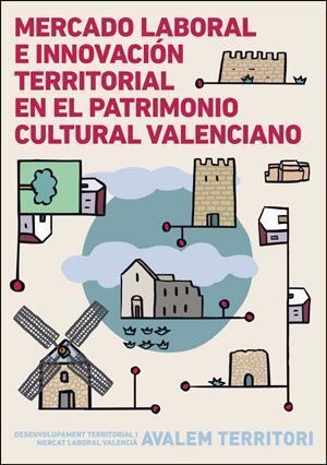 MERCADO LABORAL E INNOVACIÓN TERRITORIAL EN EL PATRIMONIO CULTURAL VALENCIANO