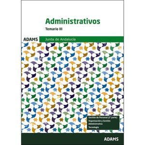 TEMARIO III. ADMINISTRATIVOS. JUNTA DE ANDALUCÍA