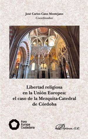 LIBERTAD RELIGIOSA EN LA UNION EUROPEA: EL CASO DE LA MEZQUI
