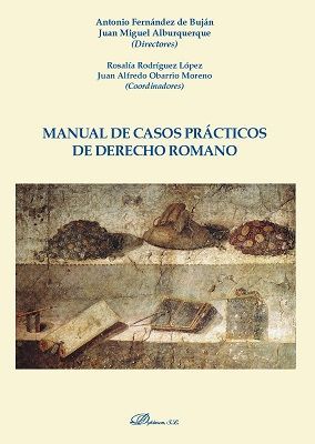 MANUAL DE CASOS PRACTICOS DE DERECHO ROMANO