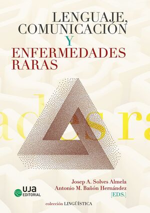 LENGUAJE, COMUNICACIÓN Y ENFERMEDADES RARAS