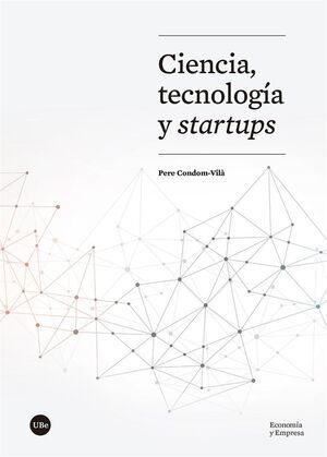 CIENCIA, TECNOLOGÍA Y STARTUPS