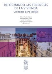 REFORMANDO LAS TENENCIAS DE LA VIVIENDA. UN HOGAR PARA TOD@S