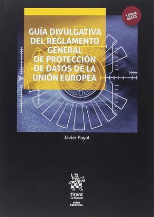 GUÍA DIVULGATIVA DEL REGLAMENTO GENERAL DE PROTECCIÓN DE DATOS DE LA UNIÓN EUROP