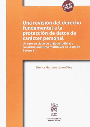 UNA REVISION DEL DERECHO FUNDAMENTAL A LA PROTECCION DE DATO