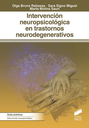 INTERVENCIÓN NEUROPSICOLÓGICA EN LOS TRASTORNOS NEURODEGENERATIVOS