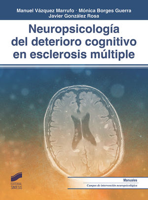 NEUROPSICOLOGÍA DEL DETERIORO COGNITIVO EN ESCLEROSIS MÚLTIPLE