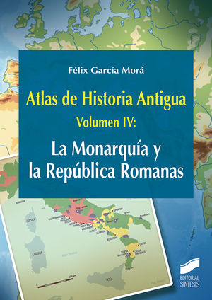ATLAS DE HISTORIA ANTIGUA. VOLUMEN 4: