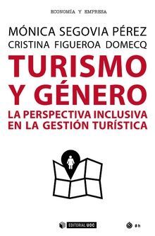 TURISMO Y GENERO. LA PERSPECTIVA INCLUSIVA EN LA GESTION TUR