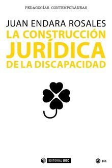 LA CONSTRUCCIÓN JURÍDICA DE LA DISCAPACIDAD