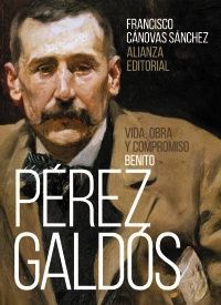 BENITO PÉREZ GALDÓS: VIDA, OBRA Y COMPROMISO