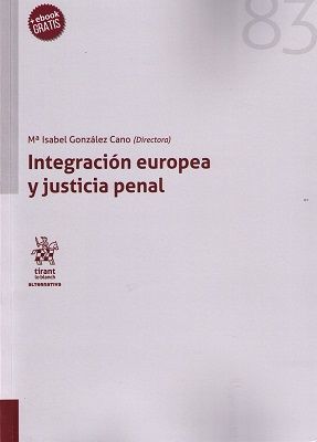 INTEGRACION EUROPEA Y JUSTICIA PENAL