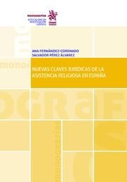 NUEVAS CLAVES JURÍDICAS DE LA ASISTENCIA RELIGIOSA EN ESPAÑA