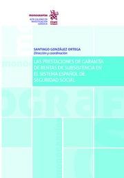 LAS PRESTACIONES DE GARANTÍA DE RENTAS DE SUBSISTENCIA EN EL SISTEMA ESPAÑOL DE