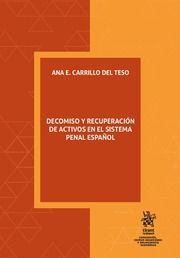 DECOMISO Y RECUPERACIÓN DE ACTIVOS EN EL SISTEMA PENAL ESPAÑOL