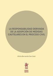 LA RESPONSABILIDAD DERIVADA DE LA ADOPCIÓN DE MEDIDAS CAUTELARES EN EL PROCESO C