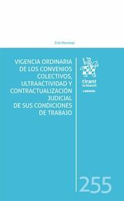 VIGENCIA ORDINARIA DE LOS CONVENIOS COLECTIVOS, ULTRAACTIVIDAD Y CONTRACTUALIZAC