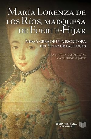 MARIA LORENZA DE LOS RIOS, MARQUESA DE FUERTE-HIJAR