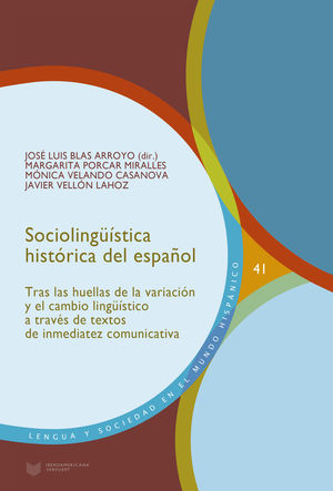 SOCIOLINGÜÍSTICA HISTÓRICA DEL ESPAÑOL