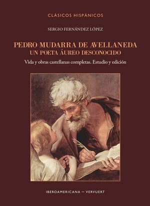 PEDRO MUDARRA DE AVELLANEDA. UN POETA ÁUREO DESCONOCIDO :