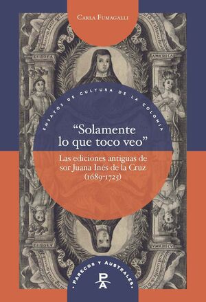 ¿SOLAMENTE LO QUE TOCO VEO?