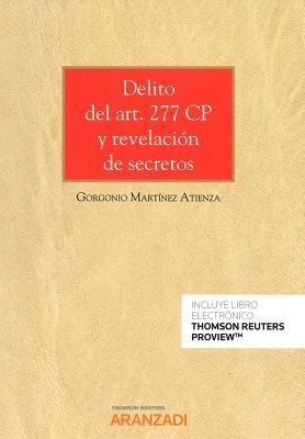 DELITO DEL ART. 277 CP Y REVELACION DE SECRETOS