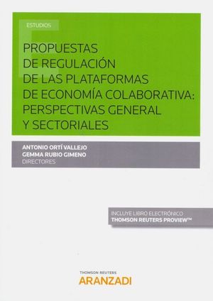 PROPUESTAS DE REGULACIÓN DE LAS PLATAFORMAS DE ECONOMÍA COLABORATIVA: PERSPECTIVAS GENERAL Y SECTORIALES