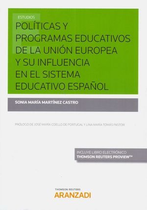 POLÍTICAS Y PROGRAMAS EDUCATIVOS DE LA UNIÓN EUROPEA Y SU INFLUENCIA EN EL SISTE