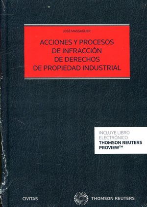 ACCIONES Y PROCESOS POR INFRACCION DE DERECHOS DE PROPIEDAD