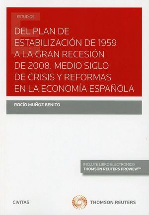 DEL PLAN DE ESTABILIZACIÓN DE 1959 A LA GRAN RECESIÓN DE 2008
