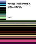 FERROCARRILES Y TURISMO SOSTENIBLE: LA NECESIDAD DE UNA INTE