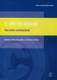 EL ARTE Y EL DERECHO: UNA VISION CONSTITUCIONAL