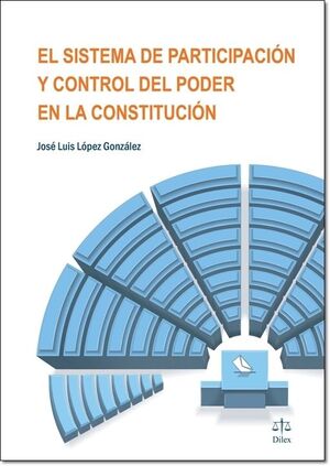 EL SISTEMA DE PARTICIPACION Y CONTROL DEL PODER EN LA CONSTITUCION