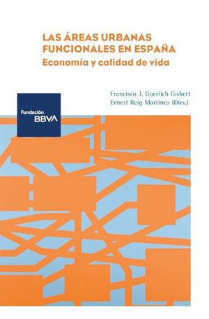 LAS ÁREAS URBANAS FUNCIONALES EN ESPAÑA