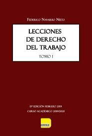 LECCIONES DE DERECHO DEL TRABAJO. TOMO I