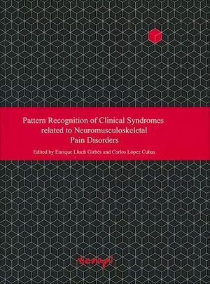 PATTERN RECOGNITION OF CLINICAL SYNDROMES RELATED TO NEUROMUSCULOSKELETAL PAIN DISORDERS