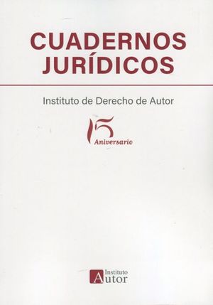 CUADERNOS JURIDICOS DEL INSTITUTO DE DERECHO DE AUTOR