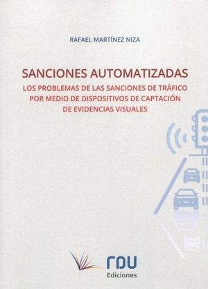 SANCIONES AUTOMATIZADAS. LOS PROBLEMAS DE LAS SANCIONES DE TRAFIC