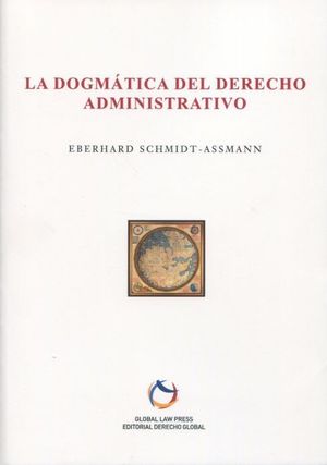 LA DOGMATICA DEL DERECHO ADMINISTRATIVO
