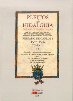 PLEITOS DE HIDALGUÍA. REINADO DE CARLOS I 1537-1556 (T IV)
