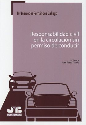 RESPONSABILIDAD CIVIL EN LA CIRCULACION SIN PERMISO DE CONDUCIR